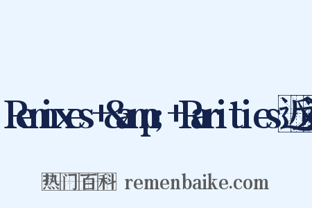 Remixes+&amp;+Rarities近义词是什么意思的图片